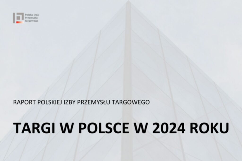 TARGI W POLSCE W 2024 ROKU – RAPORT PIPT