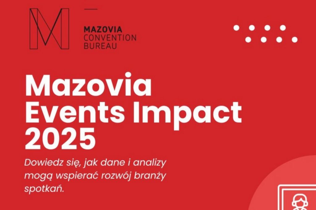 Ekonomiczny fundament przemysłu spotkań: Jak skutecznie mierzyć wpływ sektora MICE na gospodarkę Mazowsza